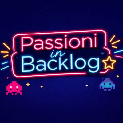 Passioni in Backlog